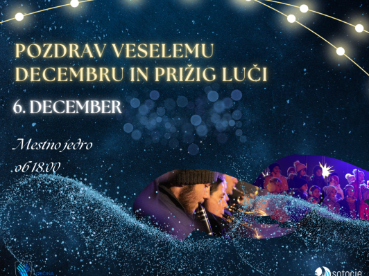 POZDRAV VESELEMU DECEMBRU V MEDVODAH: PRIŽIG PRAZNIČNIH LUČI javni zavod sotočje medvode