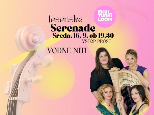 39. Jesenske serenade: Vodne niti javni zavod sotočje medvode