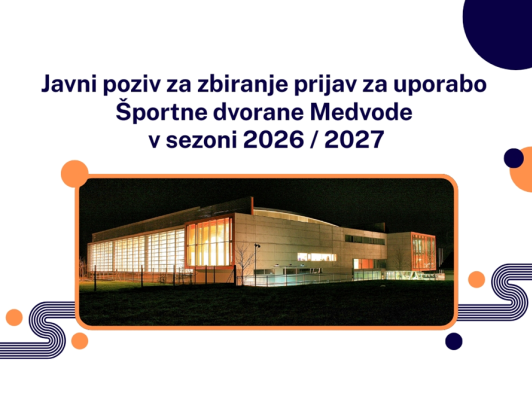  Javni poziv za uporabo Športne dvorane v Medvode za sezono 2026-2027 javni zavod sotočje medvode